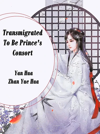 Transmigrated To Be Prince's Consort: Volume