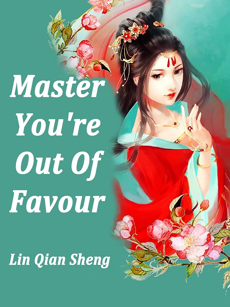 Master, You're Out Of Favour: Volume 5