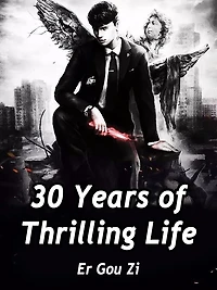 30 Years of Thrilling Life: Volume