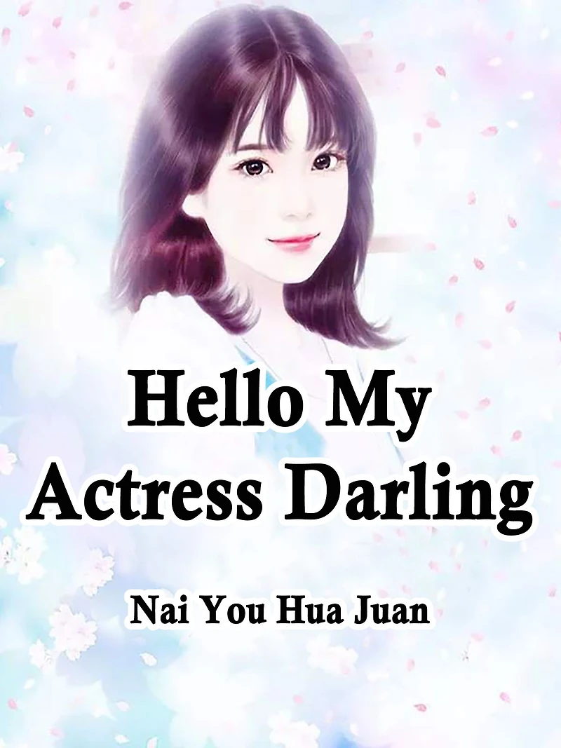 Hello, My Actress Darling: Volume 6