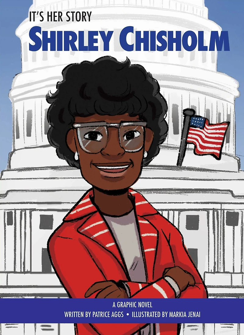 It's Her Story: Shirley Chisholm: A Graphic Novel