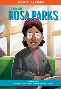 It's Her Story Rosa Parks: A Graphic Novel