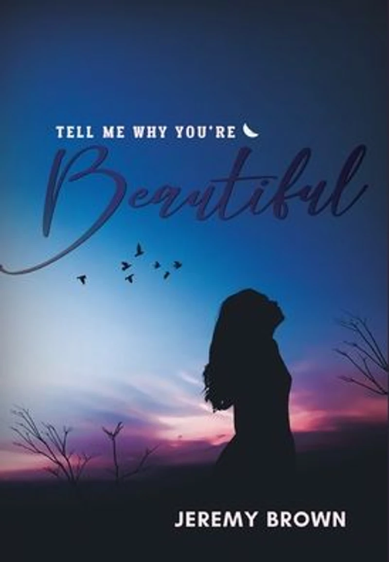 Tell Me Why You're Beautiful