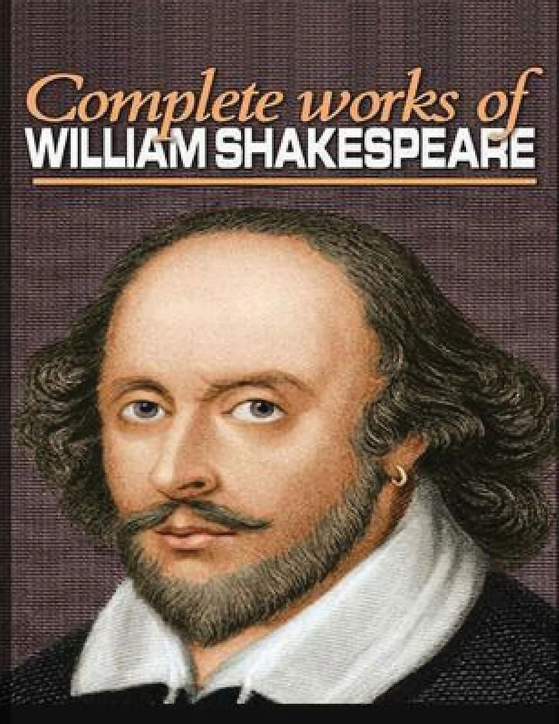 The Complete Works of Shakespeare