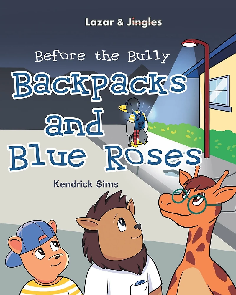 Backpacks and Blue Roses: Before the Bully