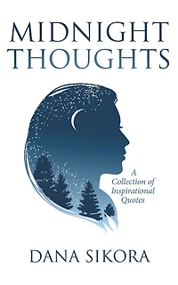 Midnight Thoughts: A Collection of Inspirational Quotes