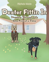 Dexter Fittin In: Stepping Through Life One Paw at a Time