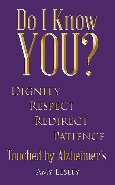 Do I Know You?: Touched by Alzheimer's