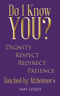 Do I Know You?: Touched by Alzheimer's