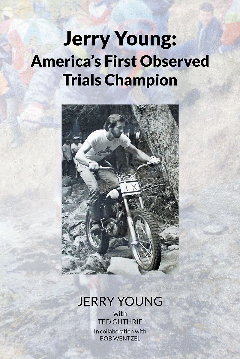 Jerry Young: America's First Observed Trials Champion