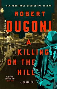 A Killing on the Hill: Thriller