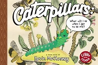 Caterpillars: What Will I be When Get to Me?: TOON Level 1