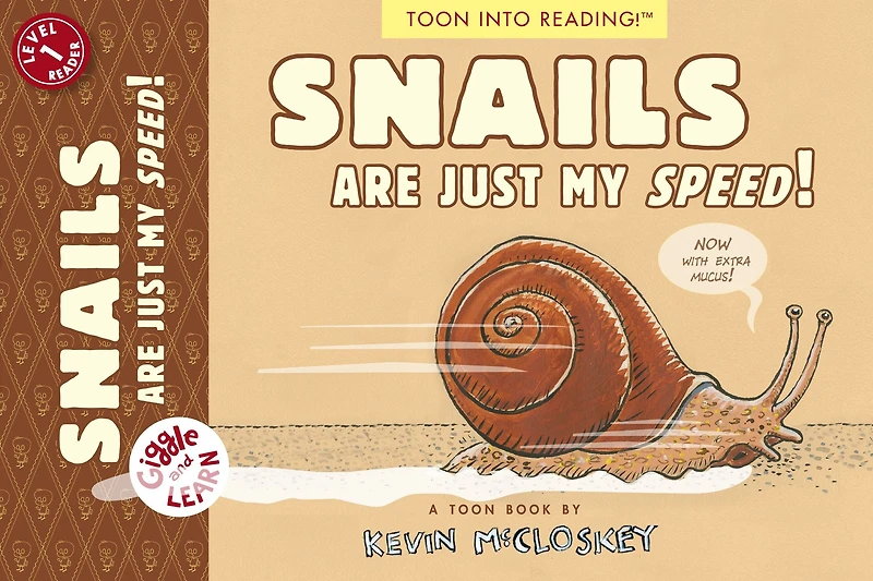 Snails Are Just My Speed!: TOON Level 1