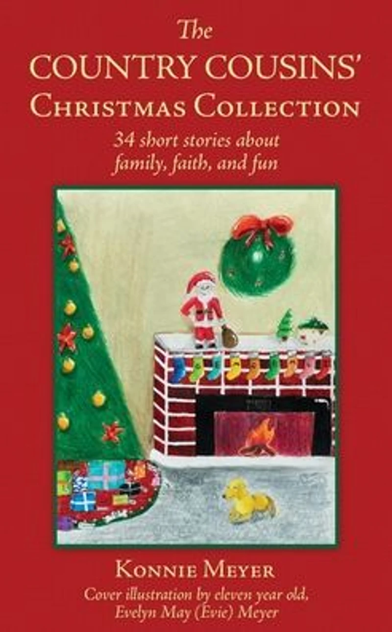 The Country Cousin's Christmas Collection: 34 Short Stories About Family, Faith, and Fun