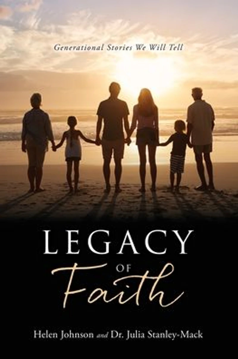 Legacy of Faith: Generational Stories We Will Tell