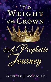the Weight of Crown A Prophetic Journey