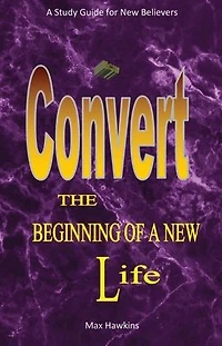 New Convert The Beginning Of A Life