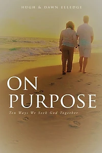 On Purpose: Ten Ways We Seek God Together