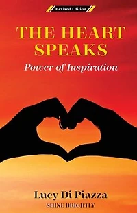 The Heart Speaks Power of Inspiration