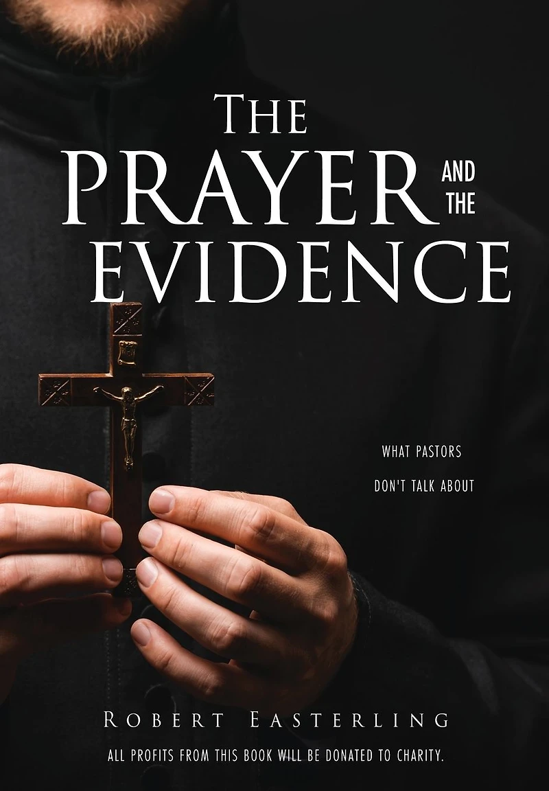 the prayer and evidence: What pastors don't talk about