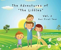 The Adventures of "The Littles": Our First Year Vol. 2