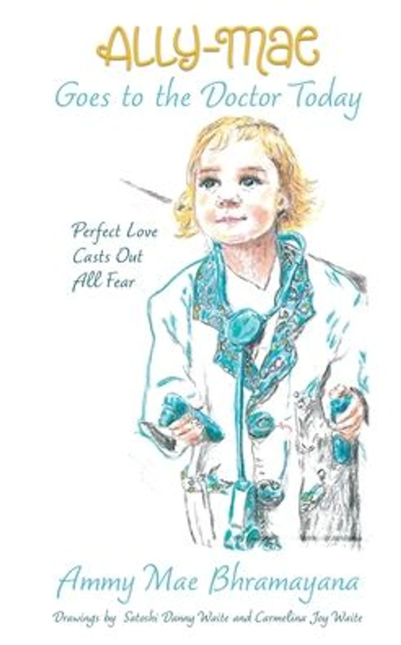 Ally-Mae Goes to the Doctor Today: Perfect Love Casts Out All Fear