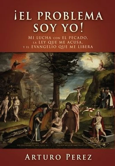 Ã¯Â¿Â½El problema soy yo!: Mi lucha con el pecado, la ley que me acusa, y evangelio libera