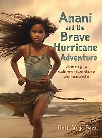 Anani and the Brave Hurricane Adventure y la valiente aventura del huracán