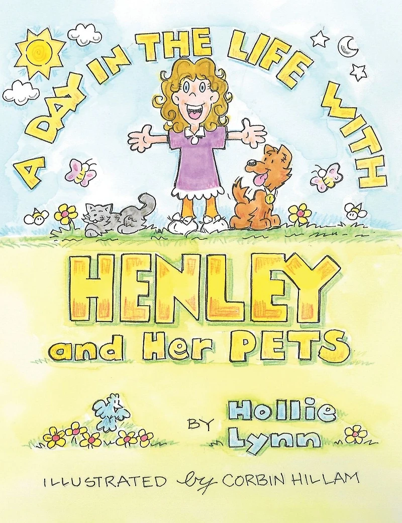 A DAY THE LIFE WITH HENLEY and Her PETS