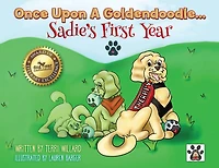 Once Upon A Goldendoodle...Sadie's First Year