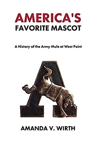 America's Favorite Mascot: the History of Army Mule at West Point