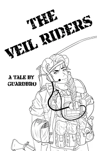 The Veil Riders: A Tale By Guardbro