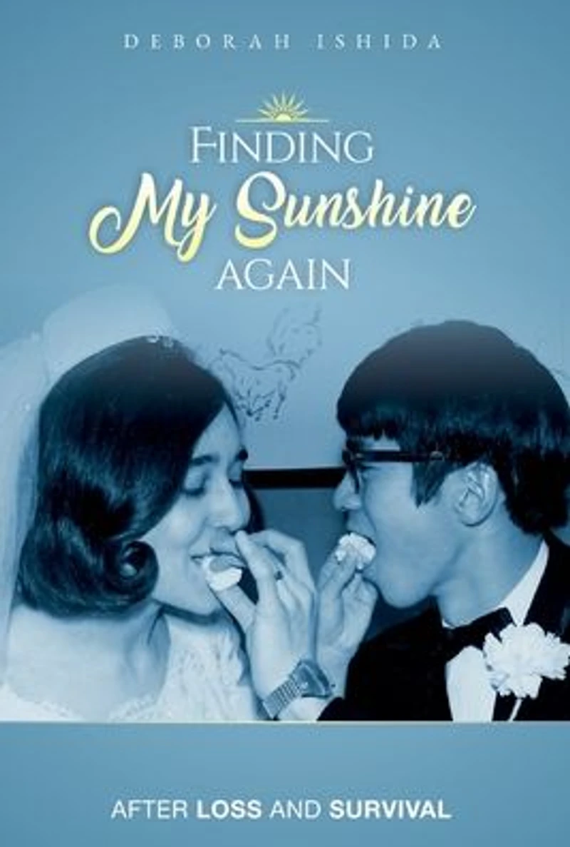 Finding My Sunshine Again: After Loss, and Survival