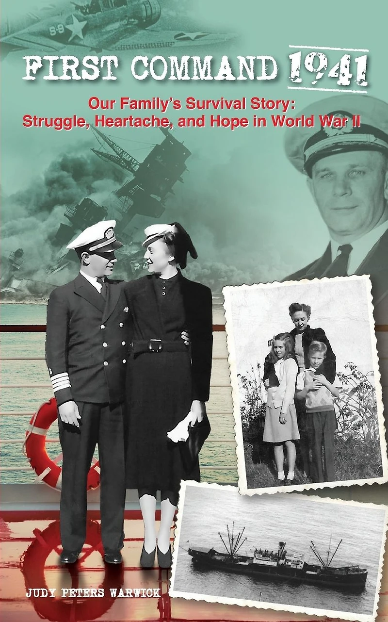 First Command 1941: Our Family's Survival Story: Struggle, Heartache, and Hope World War II