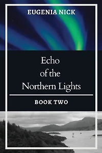 Echo of the Northern Lights: Northern Lights Series: Book Two