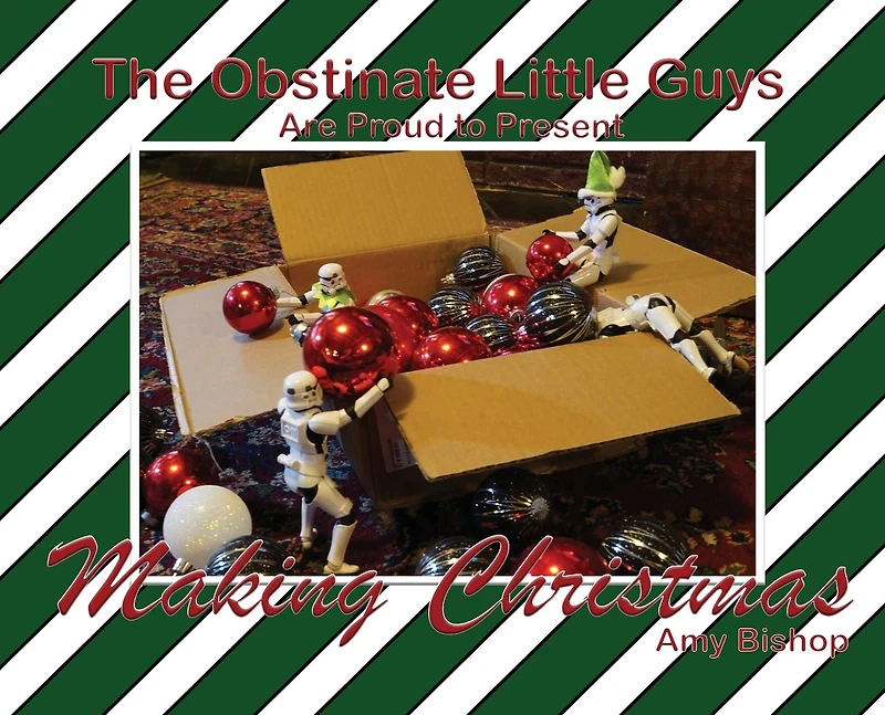 Making Christmas: The Obstinate Little Guys