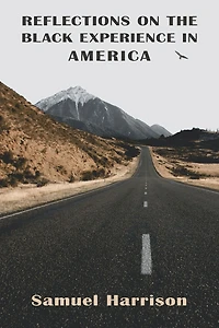 Reflections on the Black Experience America