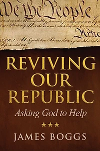 Reviving Our Republic: Asking God to Help