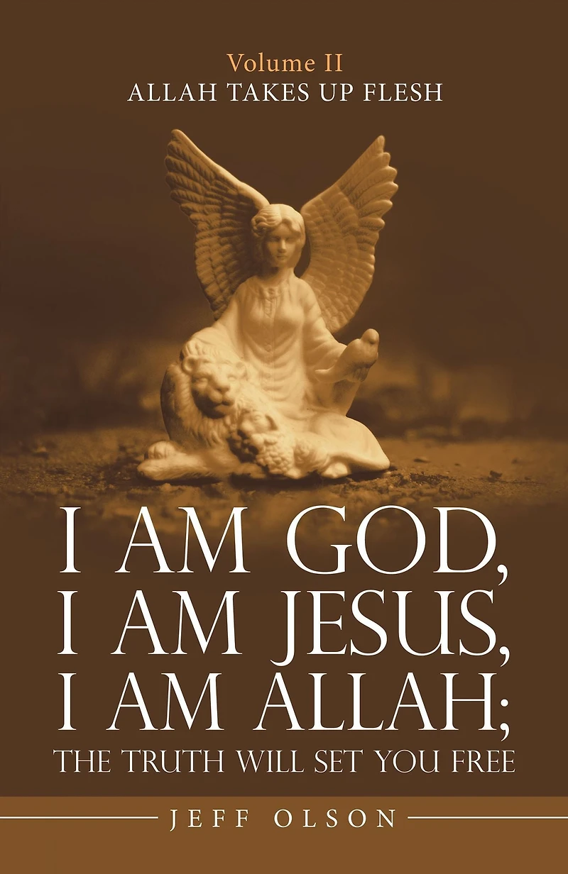 I Am God, Jesus, Allah; the Truth Will Set You Free: Allah Takes up Flesh