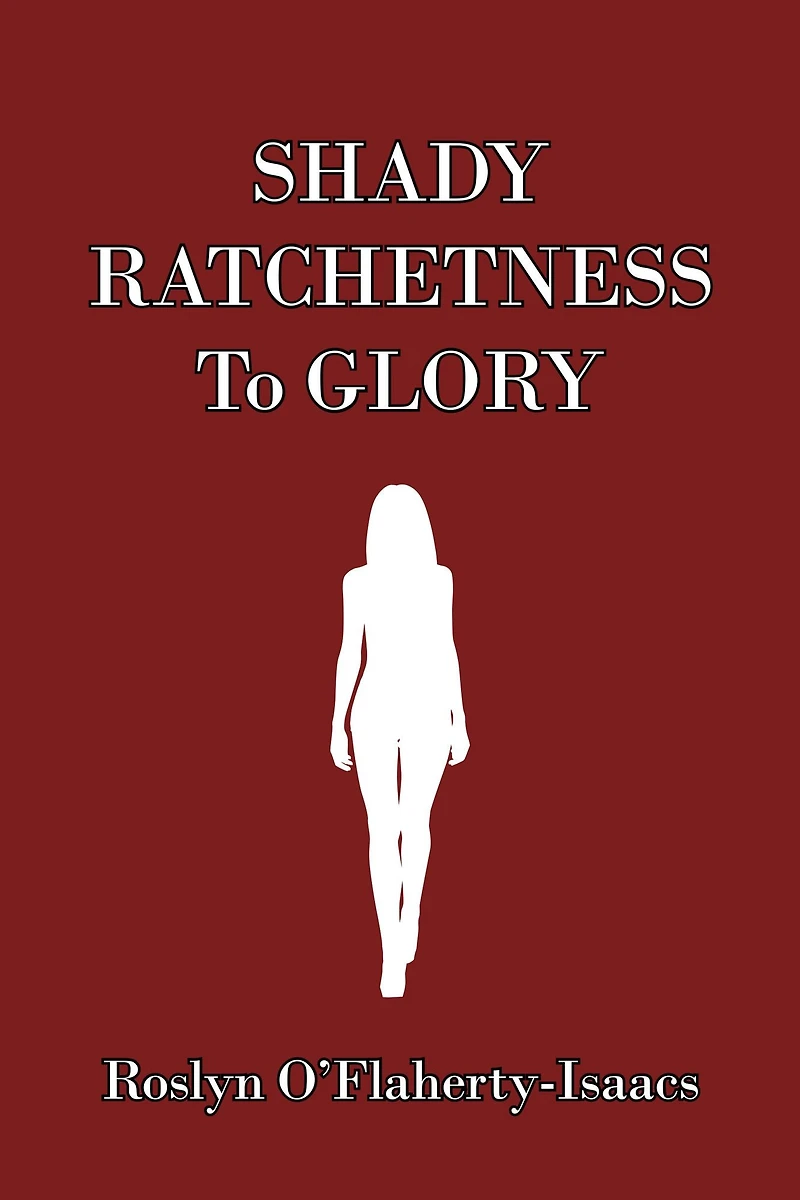 Shady Ratchetness to Glory
