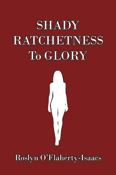 Shady Ratchetness to Glory