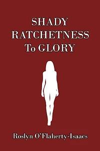 Shady Ratchetness to Glory