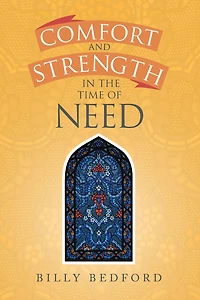 Comfort and Strength in the Time of Need