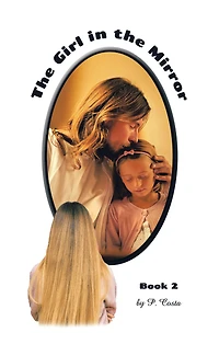 The Girl in the Mirror: Book 2