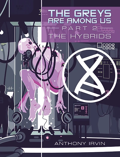 The Greys Are Among Us Part 2: Hybrids