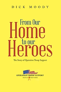 From Our Home to Our Heroes: The Story of Operation Troop Support