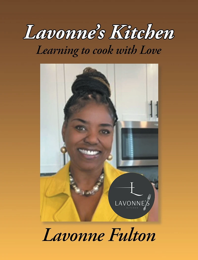 Lavonne's Kitchen: Learning to Cook with Love