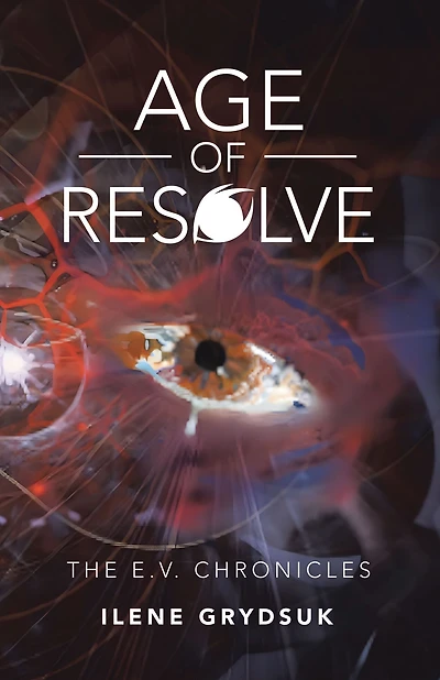 Age of Resolve: The E.V. Chronicles