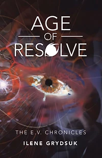 Age of Resolve: The E.V. Chronicles