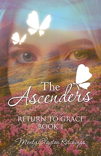 The Ascenders: Return to Grace Book 1
